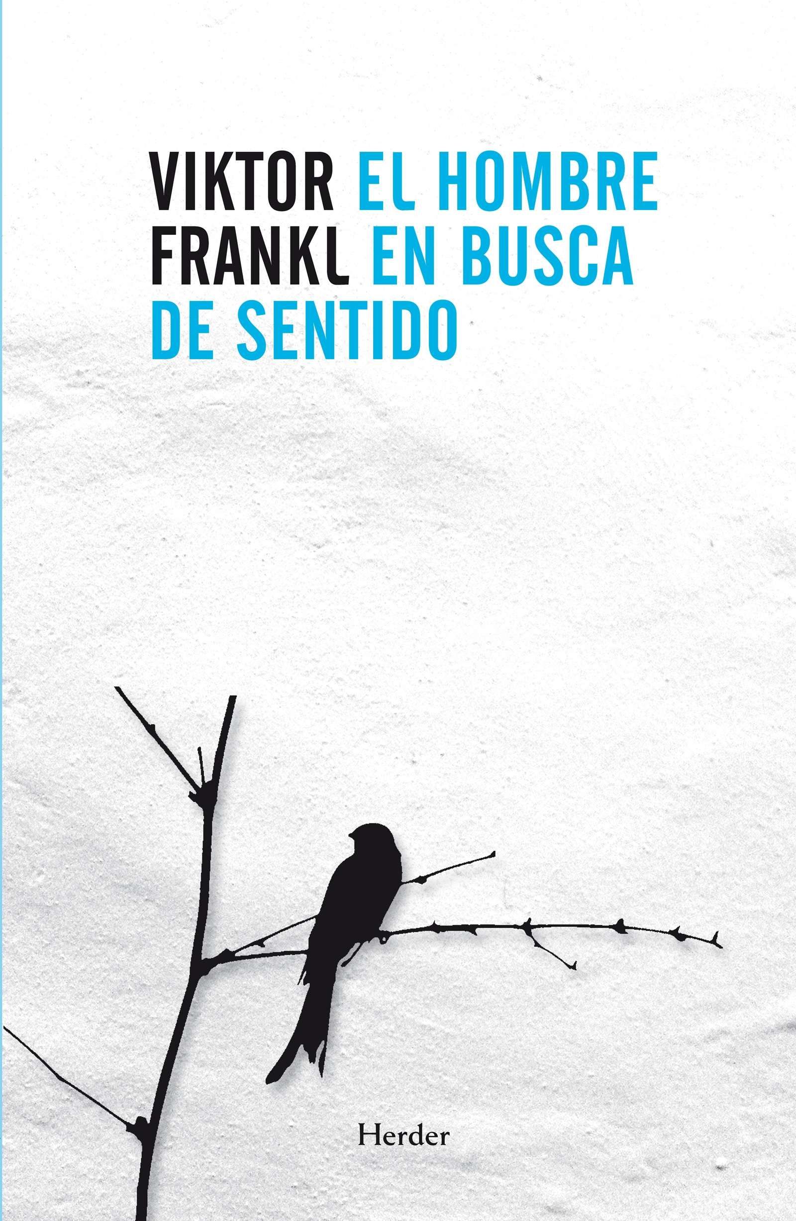 El Hombre en Busca de Sentido - Viktor E. Frankl