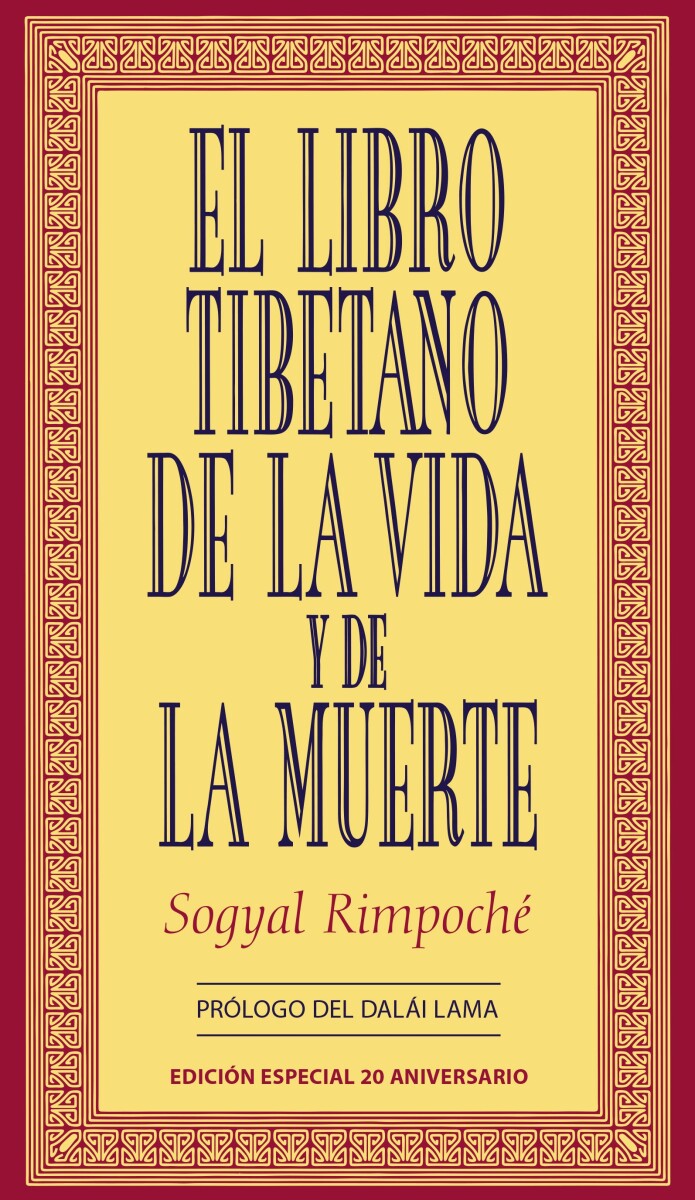 The Tibetan book of the life and death of Sogyal Rinpoche 